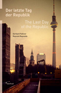 Der letzte Tag der Republik von Gerhard Falkner und Reynold Reynolds
