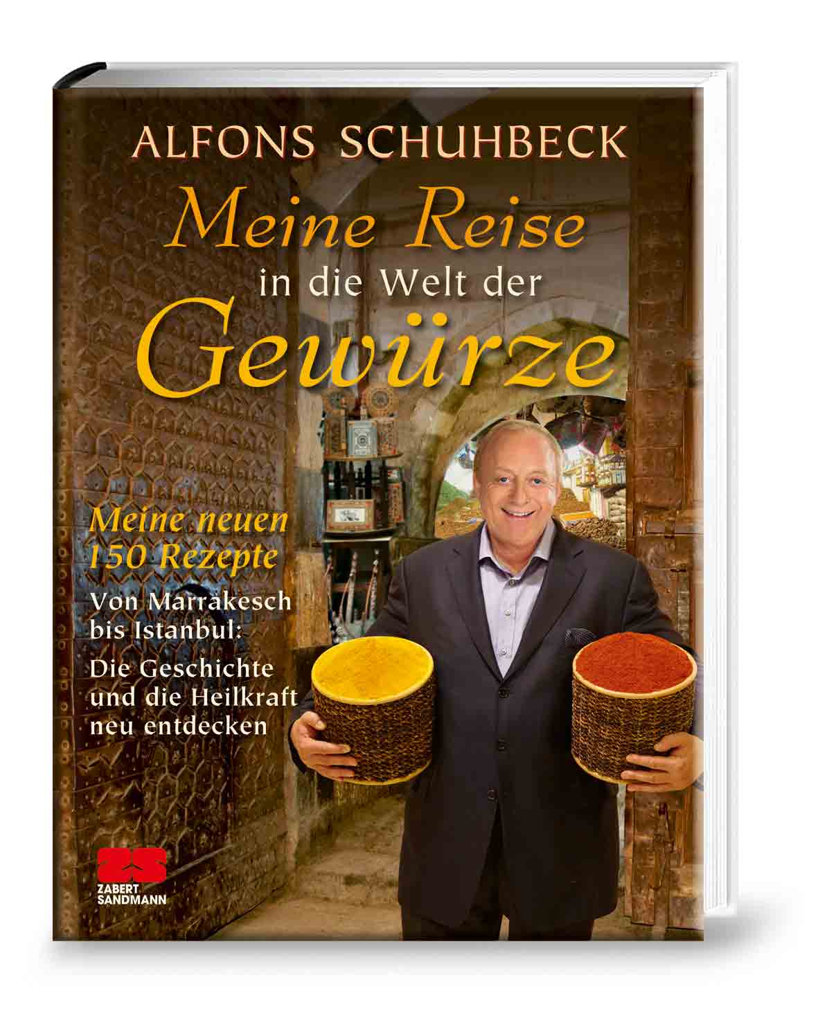 Meine Reise in die Welt der Gewürze von Alfons Schuhbeck